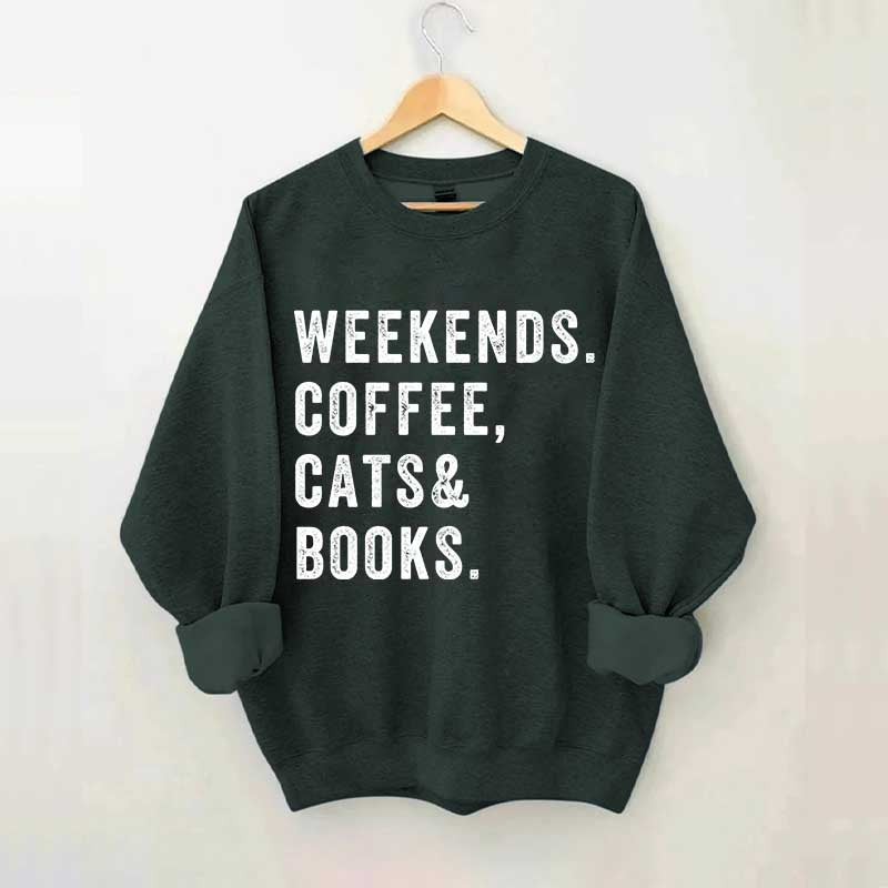 Weekends Coffee Cats & Books Sweatshirt