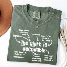 The Shirt Is Decodable Funny Reading Teacher T-Shirt