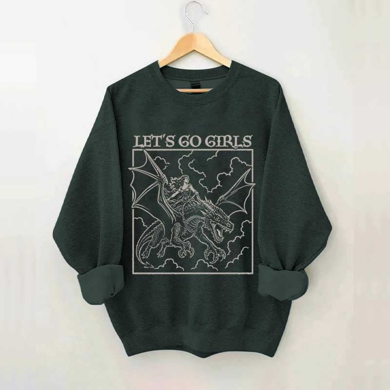 Fantasy Feminist Let's Go Girls Sweatshirt