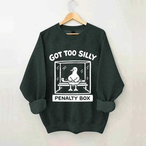 Hockey Got Too Silly Penalty Box Goose Cute Sweatshirt
