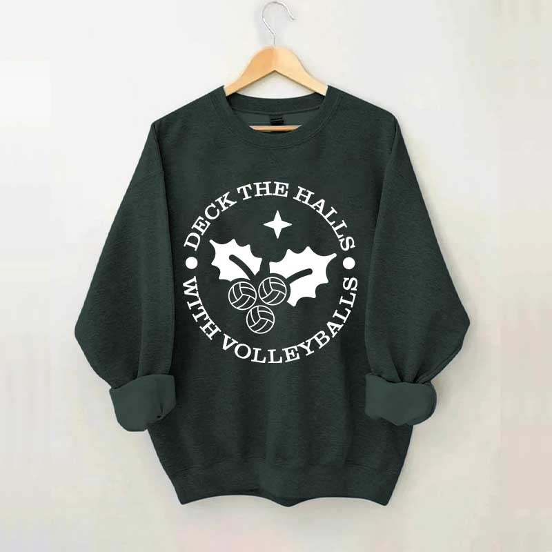 Deck the Halls with Volleyballs Sweatshirt