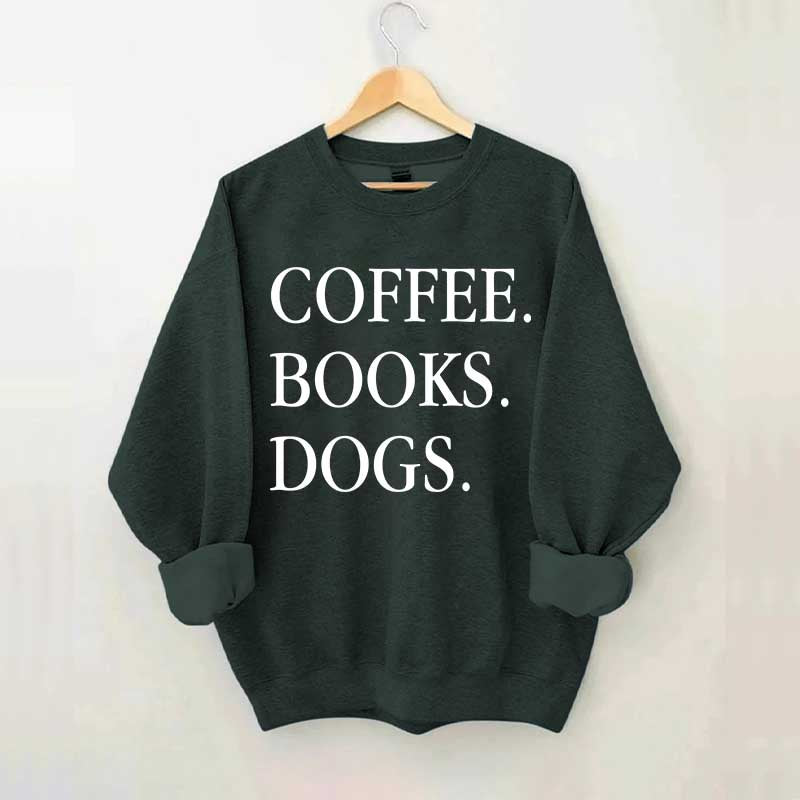 Coffee Books Dogs Minimalist Sweatshirt