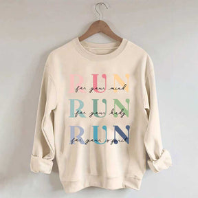 Marathon Athlete Run For Your Mind Sweatshirt