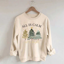 All Is Calm All Is Bright Christmas Sweatshirt