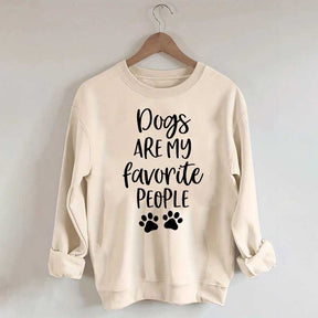 Dogs Are My Favorite People Funny Cute Sweatshirt
