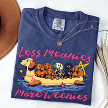 Less Meanies More Weenies Funny Dog T-Shirt