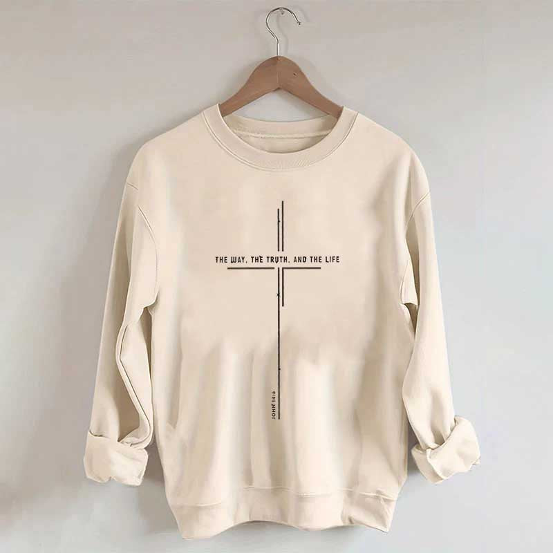 Jesus The Way The Truth The Life Religious Bible Verse Sweatshirt