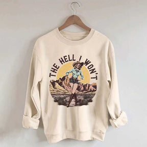 The Hell I Won't Retro Women's Rights Sweatshirt