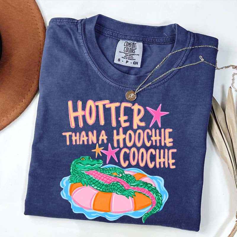 Hotter Than a Hoochie Coochie T-Shirt