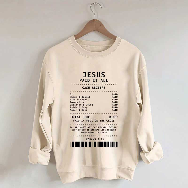Jesus Paid It All Faith Sweatshirt