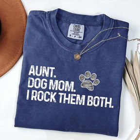 Aunt Dog Mom I Rock Them Both T-Shirt