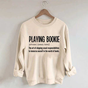 Playing Bookie Reading Sweatshirt