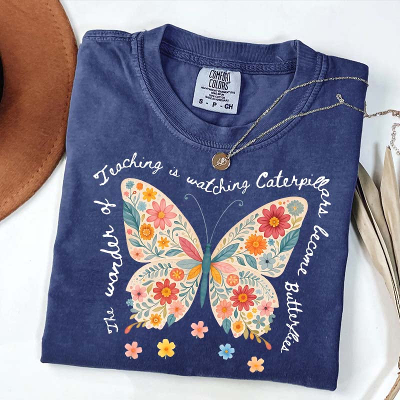 The Wonder of Teaching Quote Butterfly T-Shirt