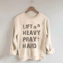 Lift Heavy Pray Hard Workout Sweatshirt