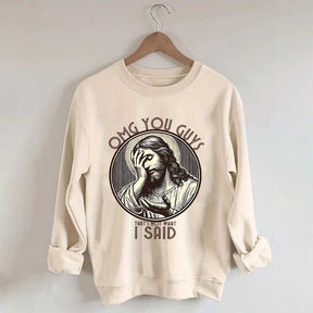 Thats Not What I Said Sweatshirt