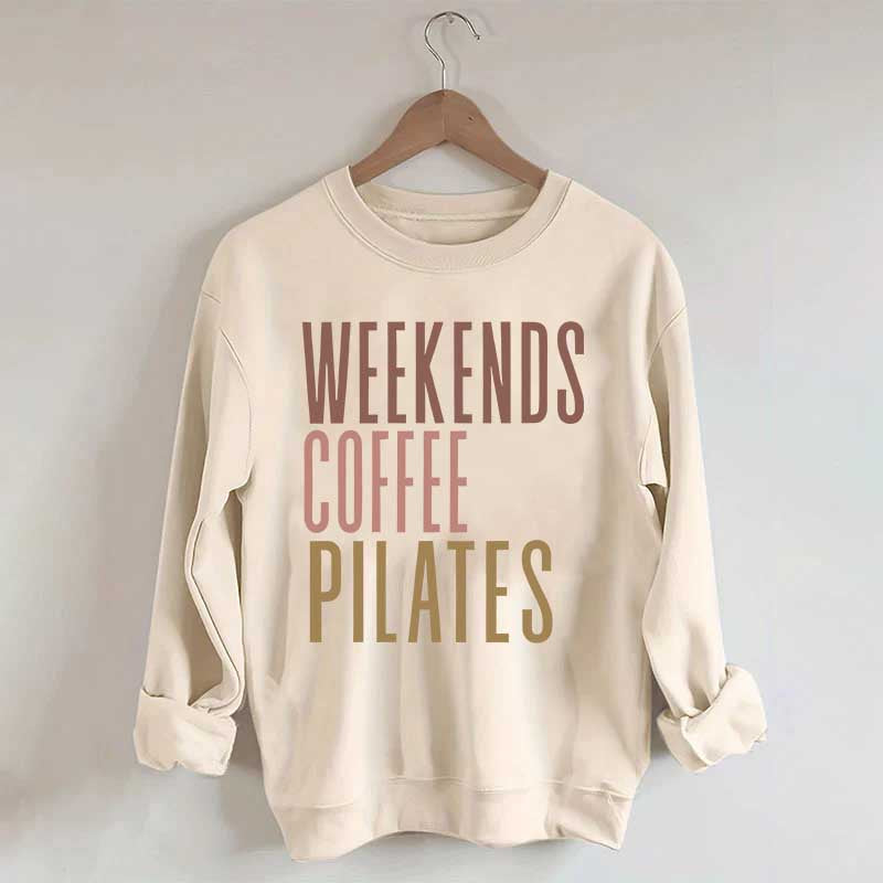 Weekends Coffee Pilates Sweatshirt