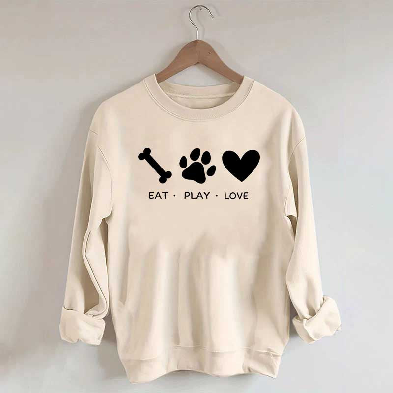 Eat Play Love Dog Sweatshirt