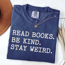 Minimalist Read Books Be Kind Stay Weird T-Shirt