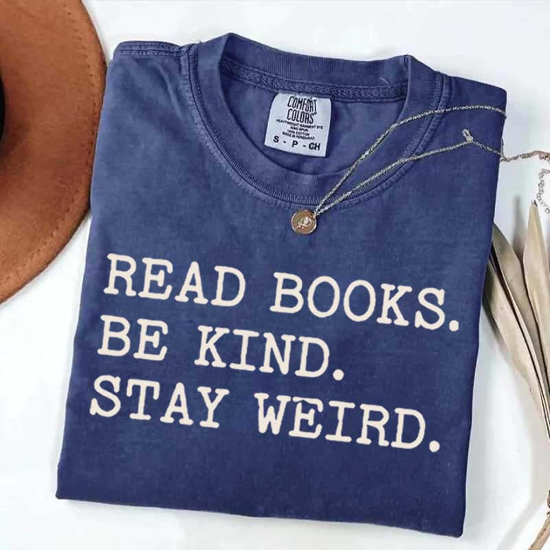 Minimalist Read Books Be Kind Stay Weird T-Shirt
