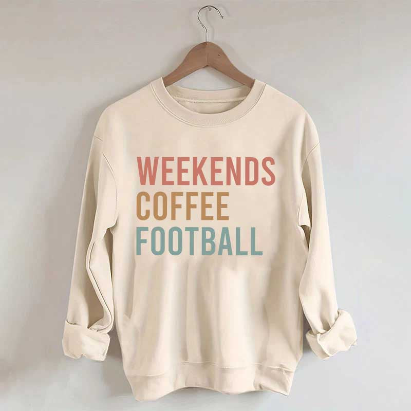 Weekends Coffee Football Sweatshirt