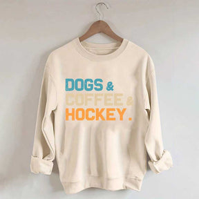 Dogs Coffee & Hockey Sweatshirt