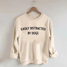 Minimalist Easily Distracted By Dogs lover Sweatshirt