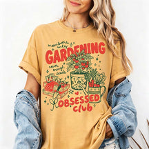 Gardening Obsessed Club T-Shirt