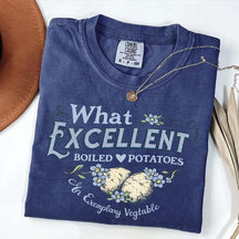 What Excellent Boiled Potatoes Funny Meme T-Shirt