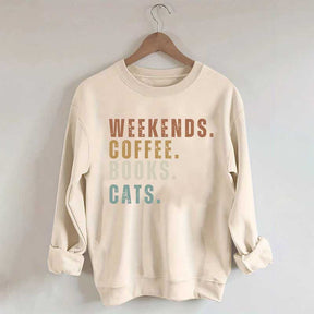 Weekends Coffee Books Cats Sweatshirt