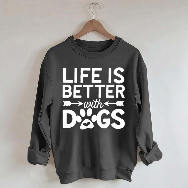 Life Is Better With Dogs Heavy Blend Sweatshirt