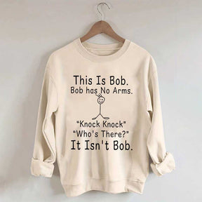 This is Bob Sweatshirt