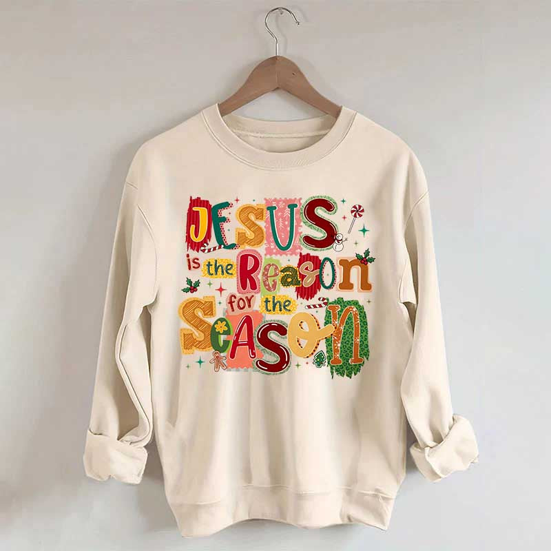 Christian Jesus Is The Reason Christmas Sweatshirt