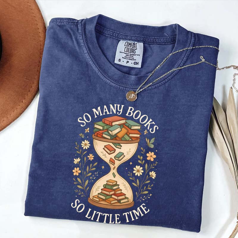 So Many Books So Little Time T-Shirt