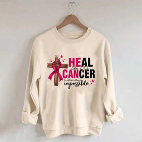 HE CAN Heal Cancer Luke 1:37 Sweatshirt