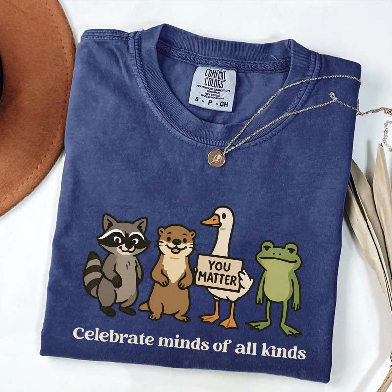 Funny Celebrate Minds of All Kinds T-Shirt