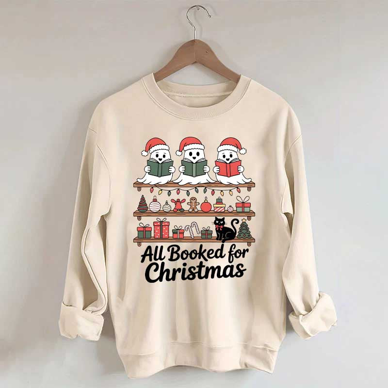 Cute Ghost All Booked For Christmas Sweatshirt