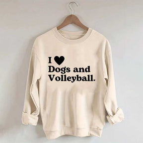 I Love Dogs and Volleyball Sweatshirt