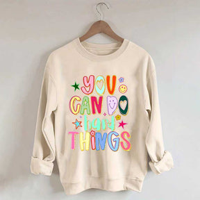 You Can Do Hard Things Sped Mental Health Sweatshirt