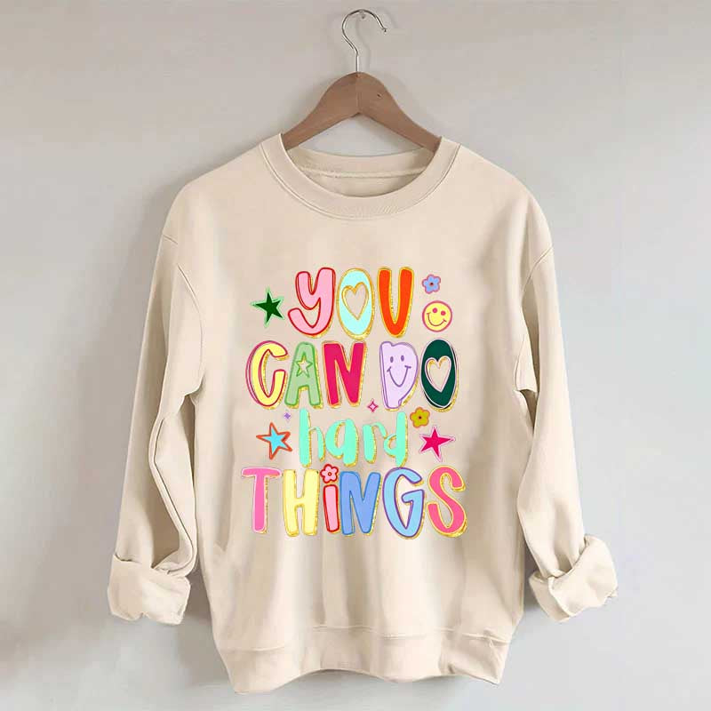 You Can Do Hard Things Sped Mental Health Sweatshirt