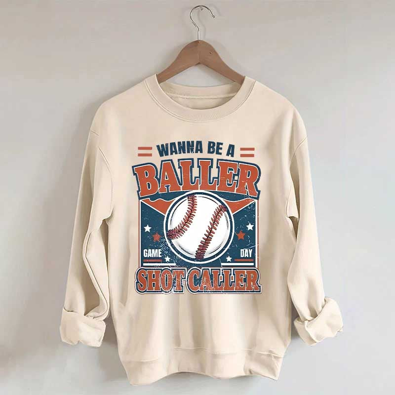 Wanna be a Baller Baseball Athletic Sweatshirt