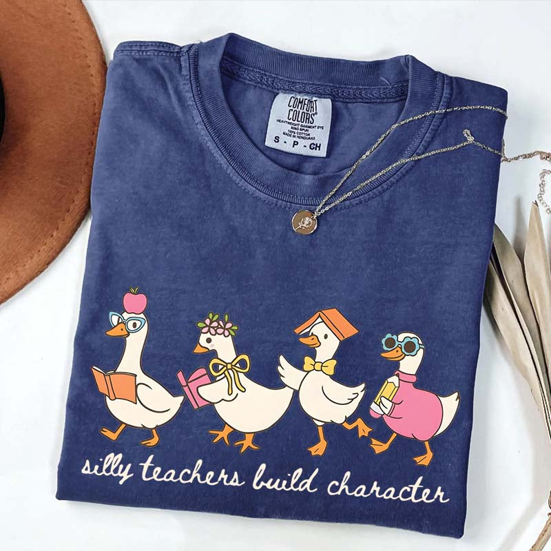 Silly Teachers Build Character T-Shirt