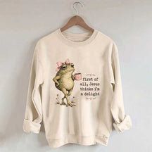 First Of All Jesus Thinks I'm A Delight Frog Coffee Sweatshirt