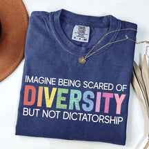 Imagine Being Scared Of Diversity T-Shirt