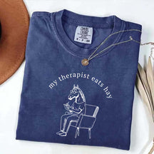 My Therapist Eats Hay Horse Lover T-Shirt