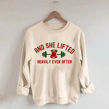 And She Lifted Heavily Ever After Christmas Bells Sweatshirt