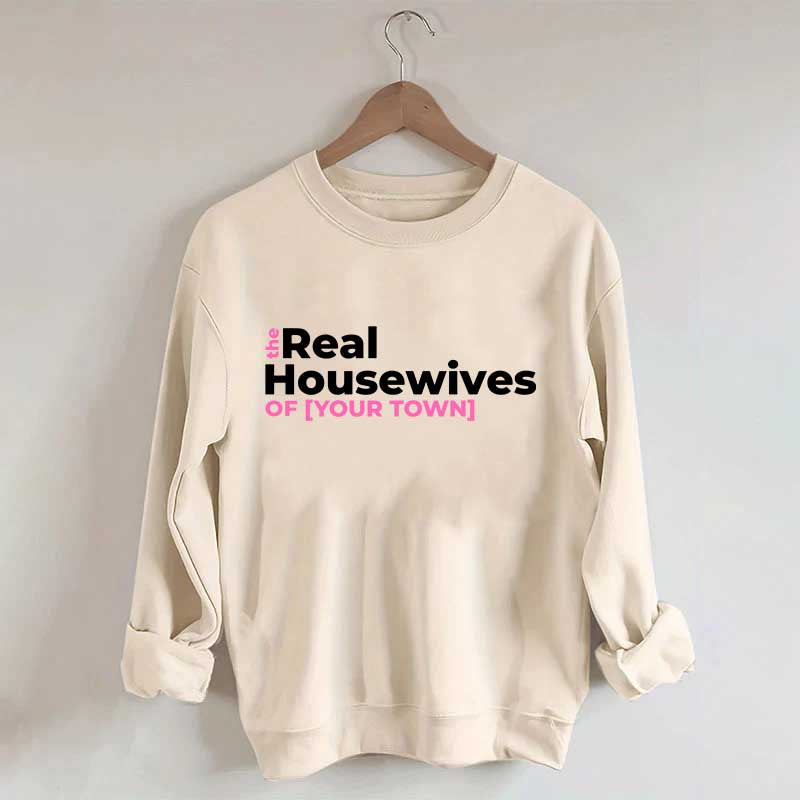 Personalized Real Housewives Sweatshirt