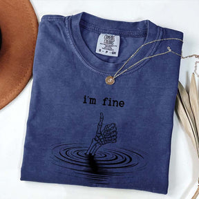 I'm Fine Skeleton Hand Funny T-Shirt