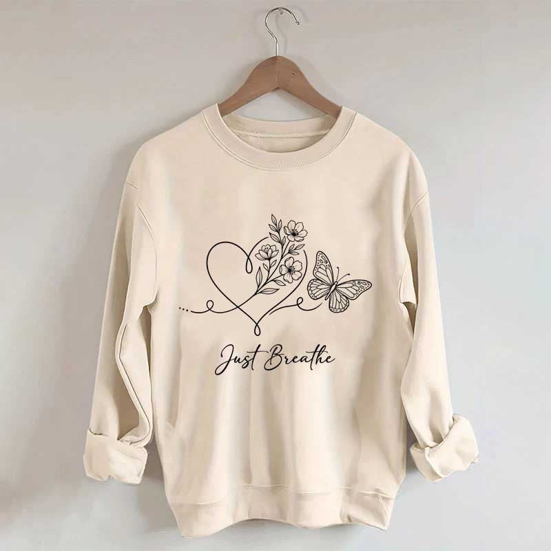 Simple Butterfly Just Breathe Inspirational Sweatshirt