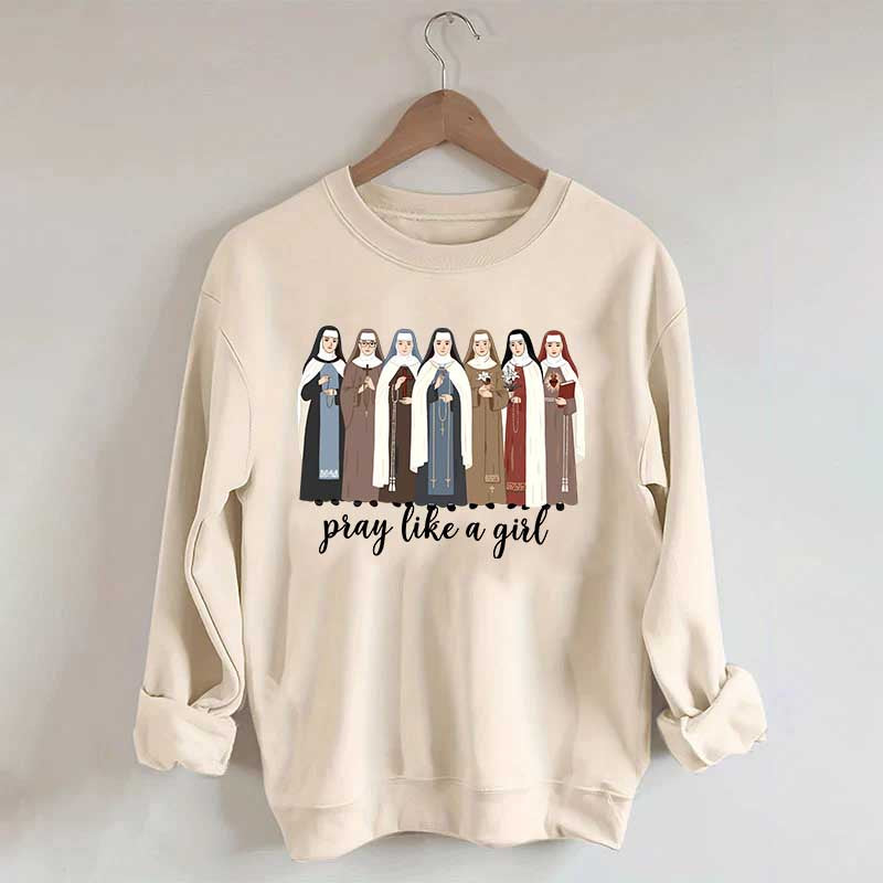Women Pray Like a Girl Sweatshirt
