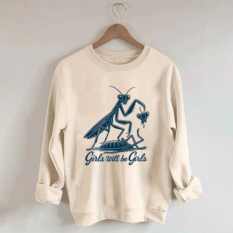 Girls Will Be Girls Graphic Sweatshirt